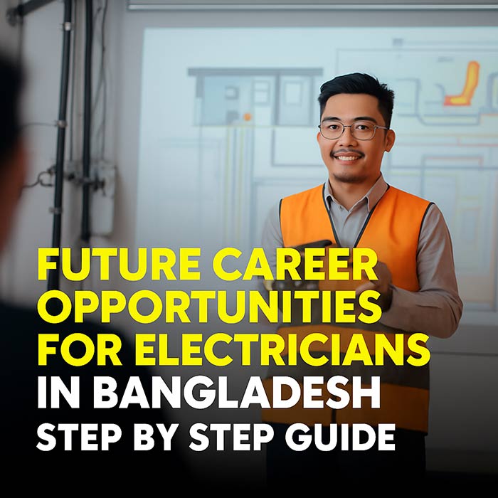 Future Career Opportunities for Electricians in Bangladesh